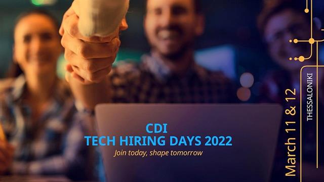 Το CDI Tech Hiring Days 2022 ευκαιρία για νέους να ανεβάσουν την καριέρα τους σε άλλο επίπεδο