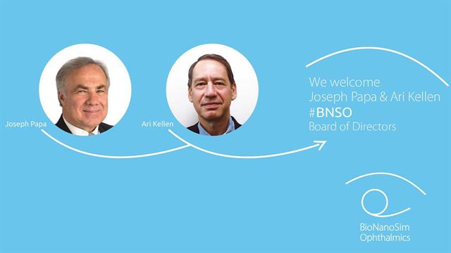 BNS Ophthalmics: Οι Joseph Papa και Ari Kellen στο Διοικητικό Συμβούλιο της εταιρείας