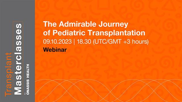 Το αξιοθαύμαστο ταξίδι της παιδιατρικής μεταμόσχευσης