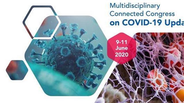 “1st International Multidisciplinary Connected Congress on COVID-19 Update”