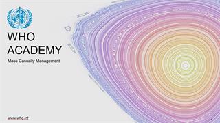 Εκπαίδευση από την Ακαδημία του Παγκόσμιου Οργανισμού Υγείας σε θέματα διαχείρισης μαζικών καταστροφών 